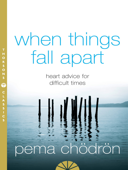 Title details for When Things Fall Apart by Pema Chödrön - Available